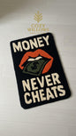 Money Never Cheats Rug